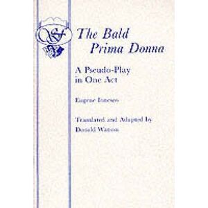 The Bald Prima Donna -- Eugene Ionesco